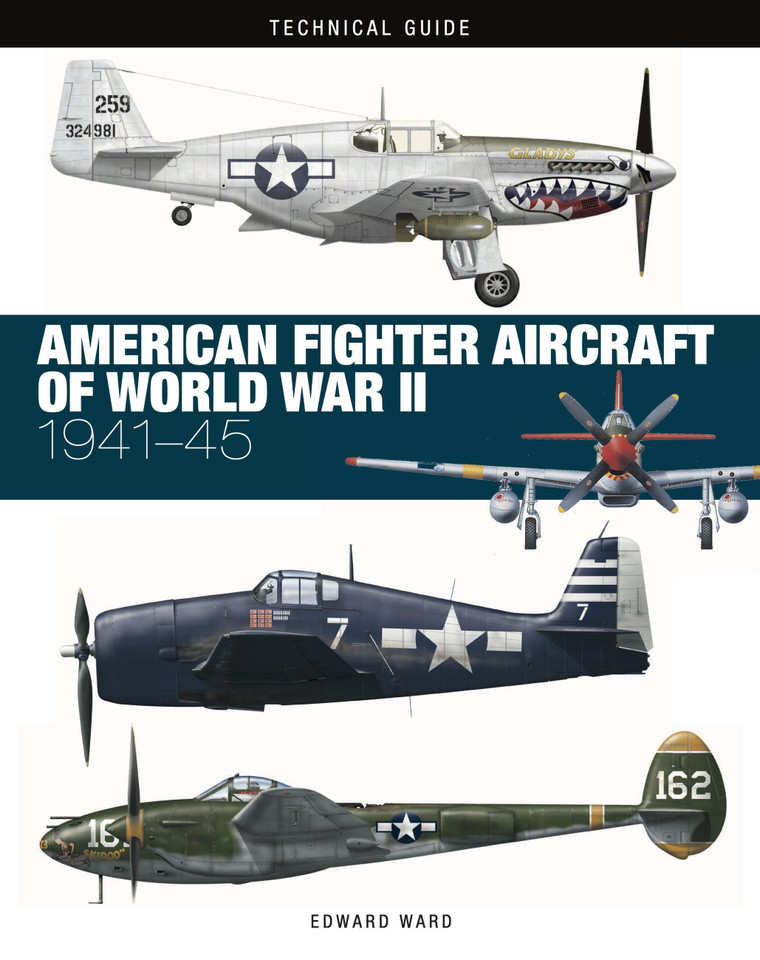 American Fighter Aircraft of World War II (Technical Guides) book cover by Edward Ward
