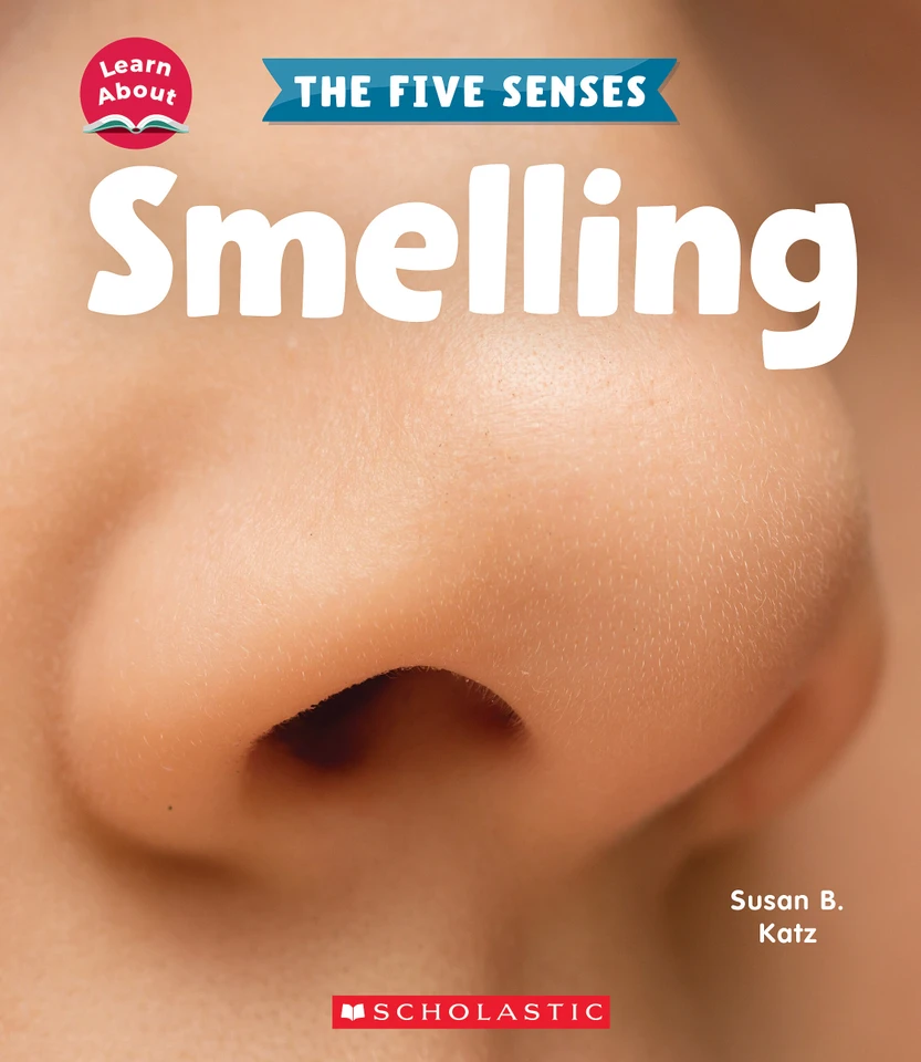 Smelling (Learn About: The Five Senses) (Learn About) book cover by Susan B. Katz