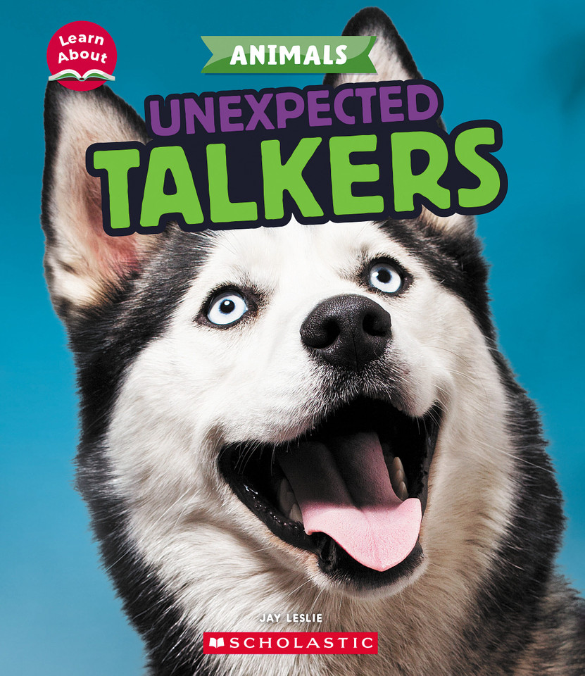 Unexpected Talkers (Learn About: Animals) (Learn About) book cover by Jay Leslie