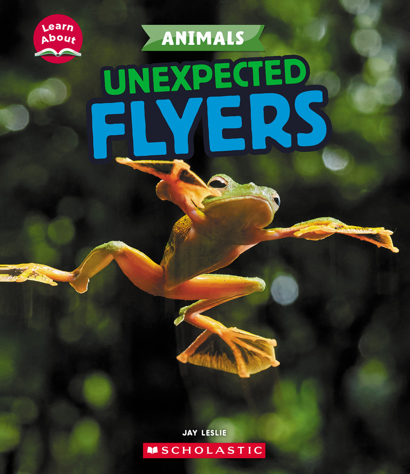 Unexpected Flyers (Learn About: Animals) (Learn About) book cover by Jay Leslie
