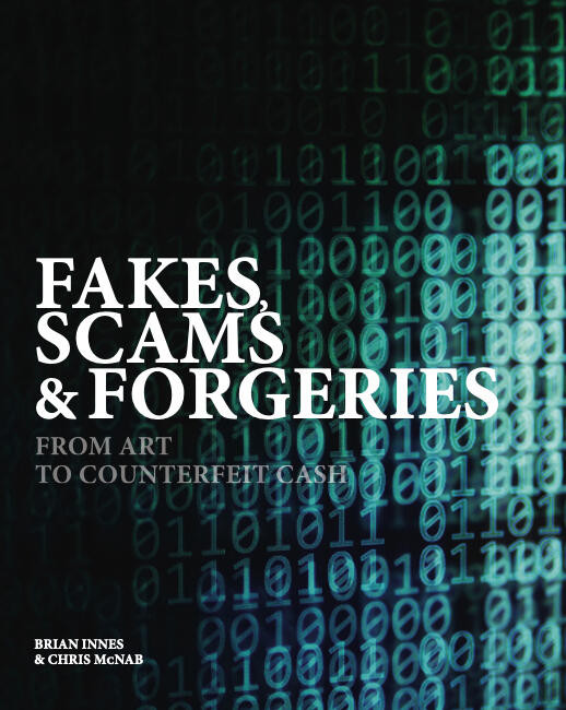 Fakes, Scams & Forgeries: From Art to Counterfeit Cash (Crime & Detection) book cover by Brian Innes