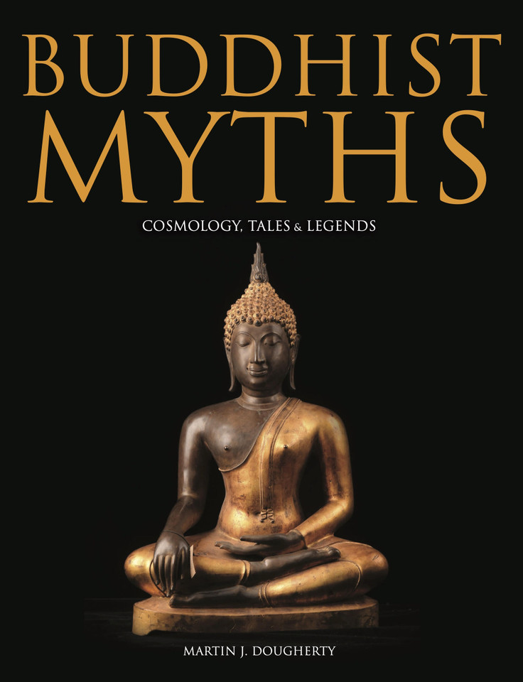 Buddhist Myths: Cosmology, Tales & Legends (Myths & Legends) book cover by Martin J Dougherty