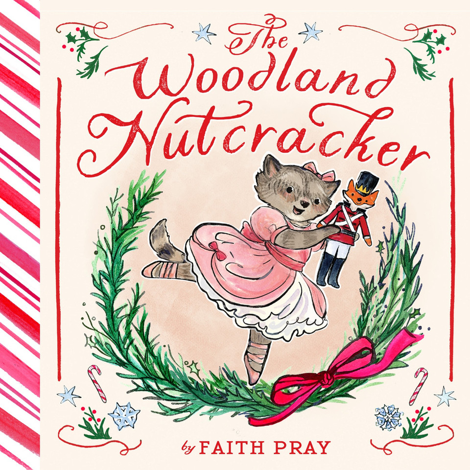 The Woodland Nutcracker: A Picture Book book cover by Faith Pray
