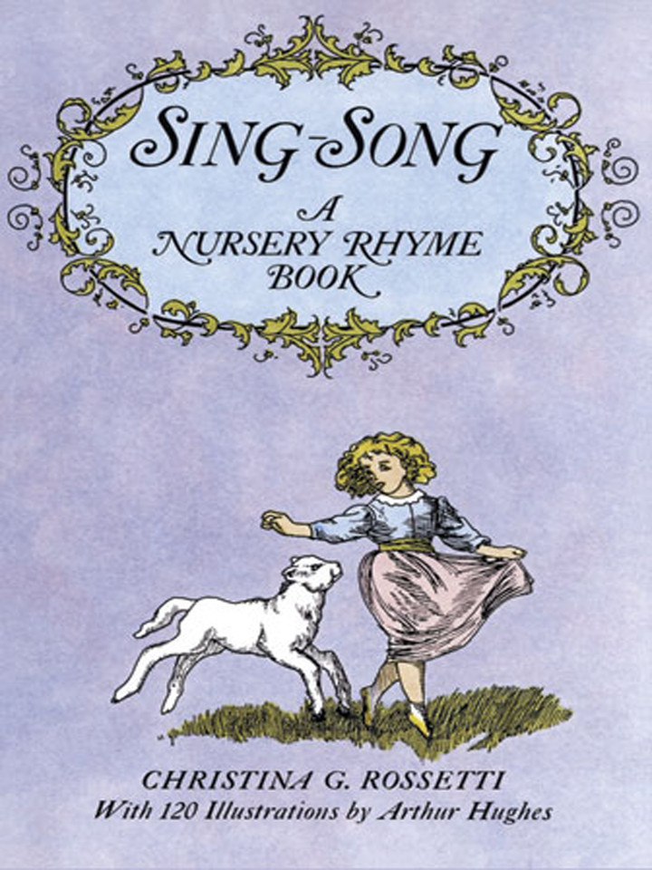 Sing-Song: A Nursery Rhyme Book (Dover Children's Classics) book cover by Christina G. Rossetti