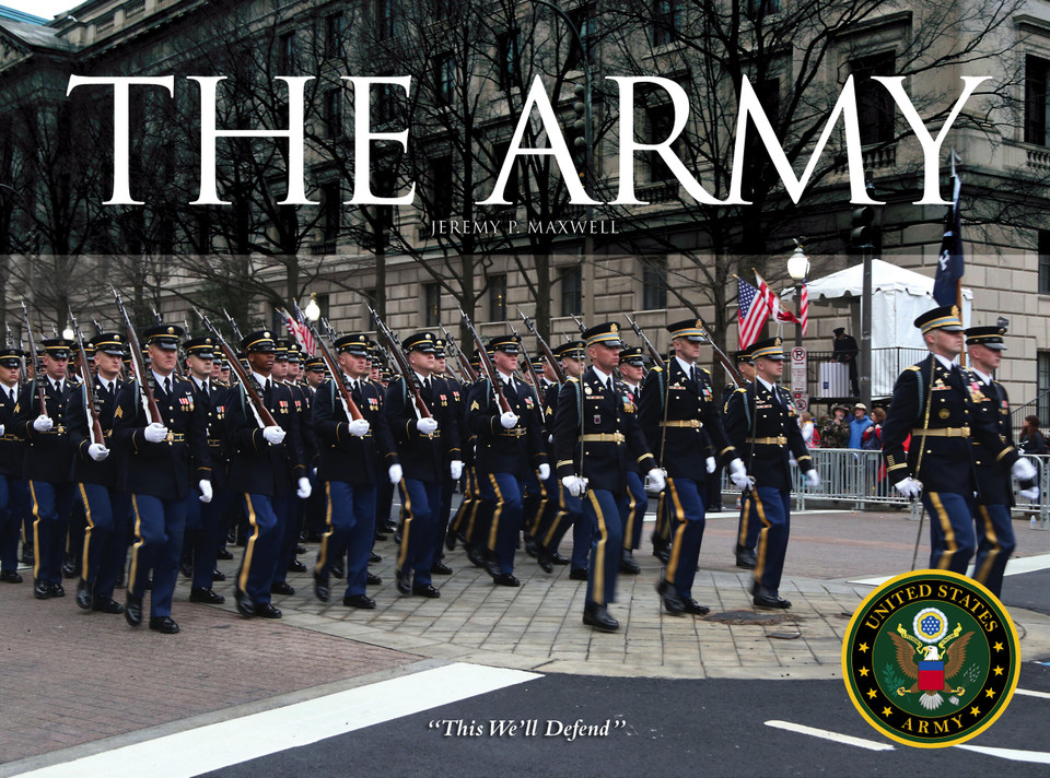 The Army (U.S. Armed Forces) book cover by Jeremy P. Maxwell