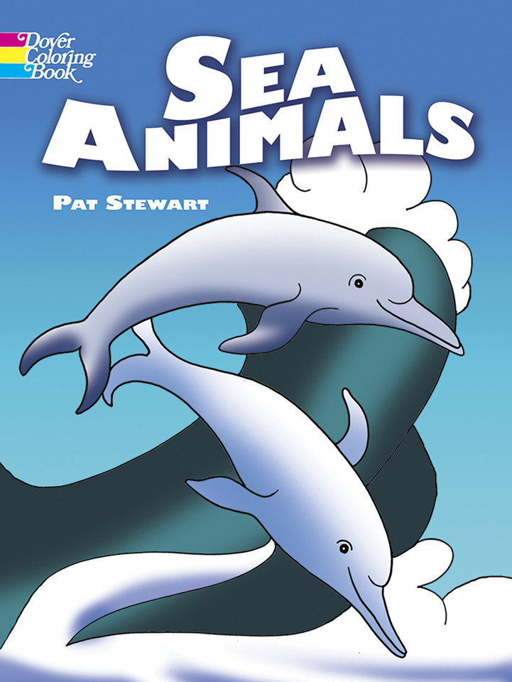 Sea Animals Coloring Book (Dover Sea Life Coloring Books) book cover by Pat Stewart