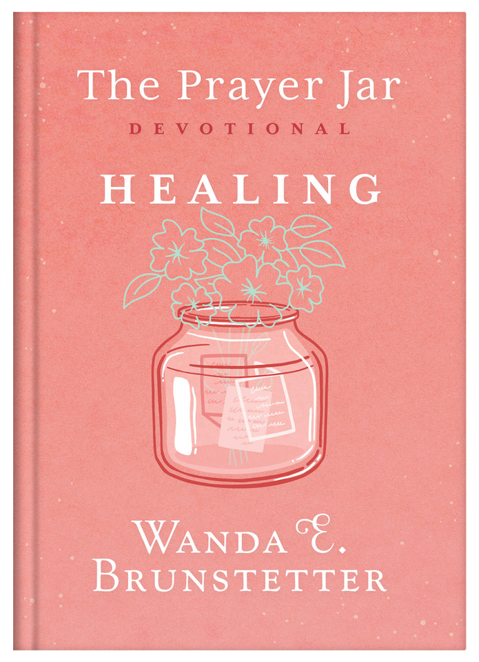 The Prayer Jar Devotional: HEALING book cover by Wanda E. Brunstetter, Janice Thompson