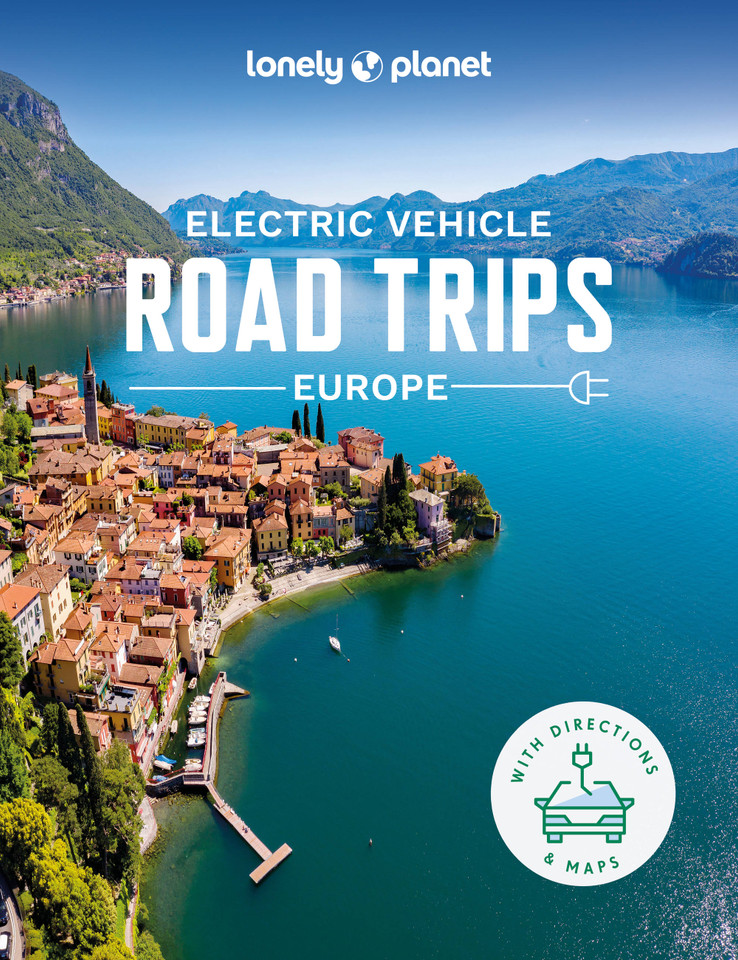 Lonely Planet Electric Vehicle Road Trips - Europe (Road Trips Guide) book cover by Lonely Planet