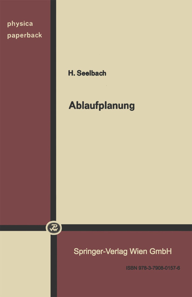 Ablaufplanung (Schriften des Instituts für Gesellschafts- und Wirtschaftswissenschaften der Universität Bonn #8) book cover by H. Seelbach