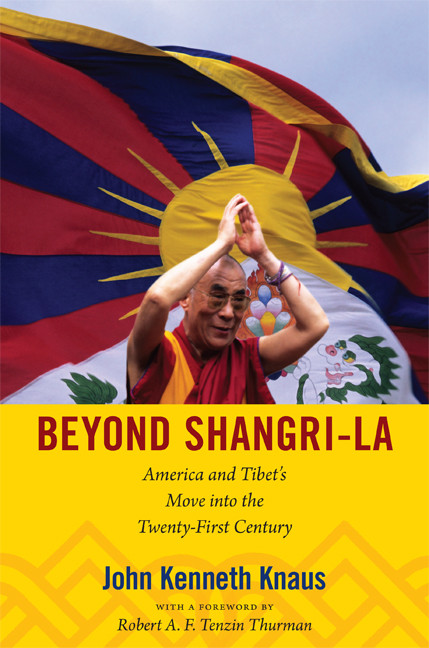 Beyond Shangri-La: America and Tibet's Move into the Twenty-First Century (American Encounters/Global Interactions) book cover by John Kenneth Knaus