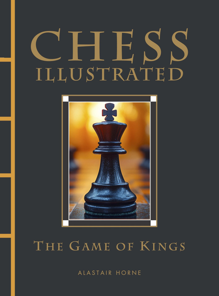Chess Illustrated: The Game of Kings (Chinese Bound Illustrated) book cover by Alastair Horne
