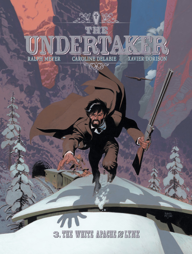 The Undertaker Volume 3: The White Apache & Lynx (The Undertaker) book cover by Xavier Dorison