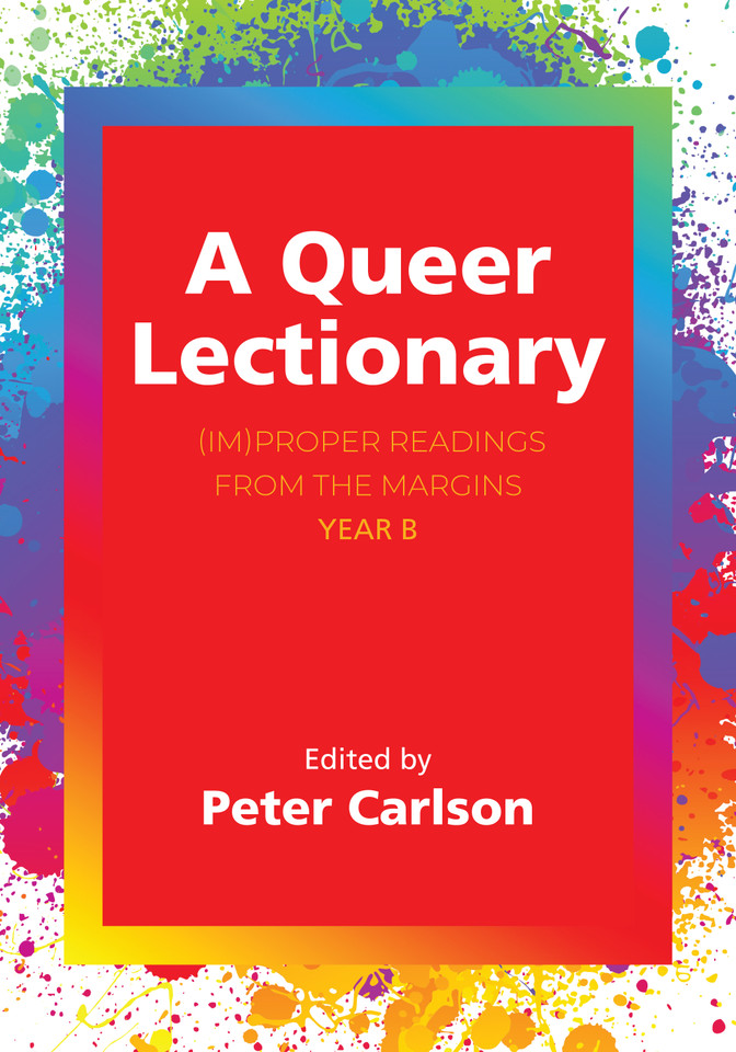 A Queer Lectionary: (Im)Proper Readings from the Margins - Year B book cover by 