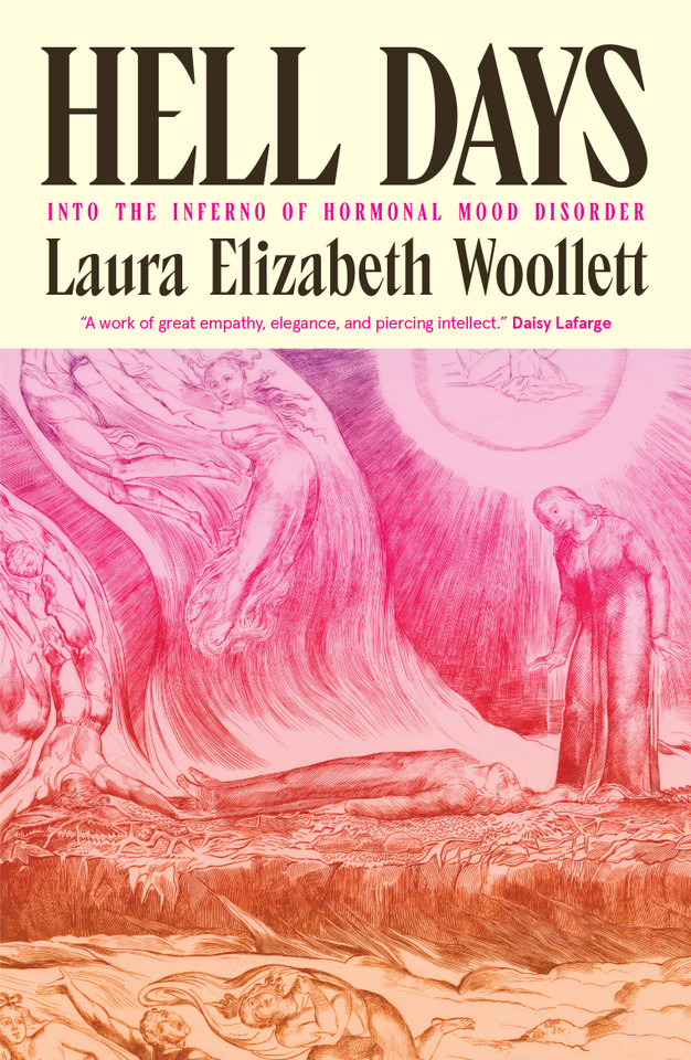 Hell Days: Into the Inferno of Hormonal Mood Disorder book cover by Laura Elizabeth Woollett