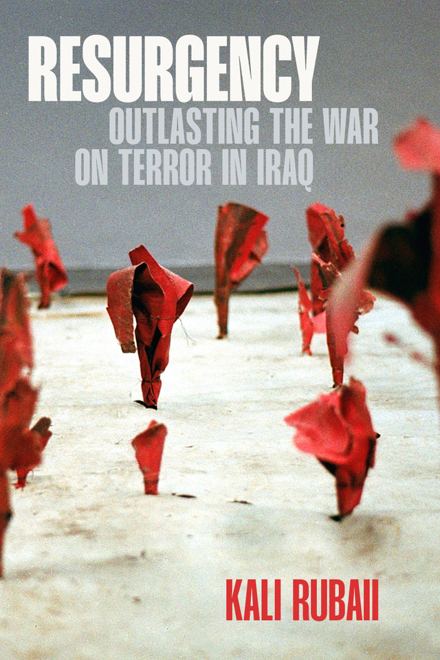 Resurgency: Outlasting the War on Terror in Iraq (Global Insecurities) book cover by Kali Rubaii