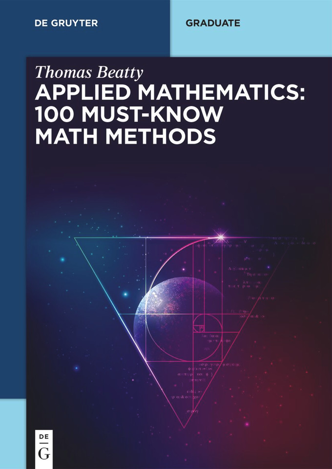 Applied Mathematics: 100 Must-Know Math Methods (De Gruyter Textbook) book cover by Thomas Beatty