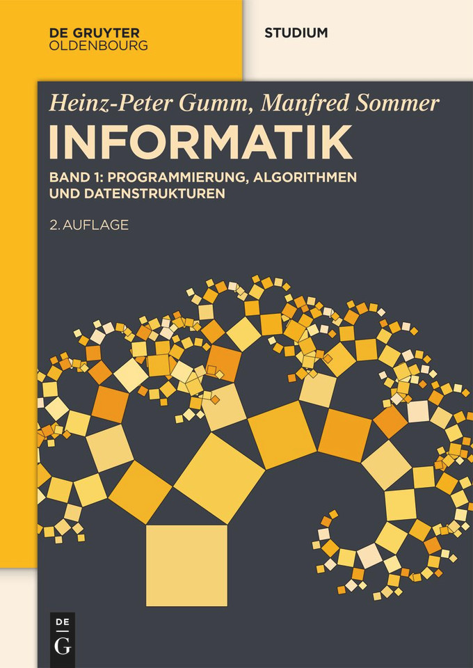Informatik: Programmierung, Algorithmen und Datenstrukturen (De Gruyter Studium #I) [9783111634425]