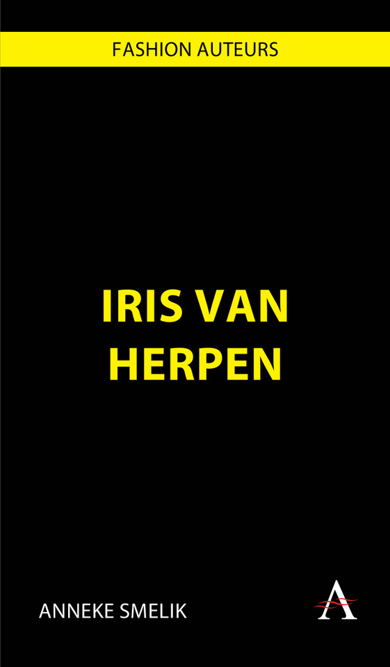 Iris Van Herpen (Fashion Auteurs #1) book cover by Anneke Smelik