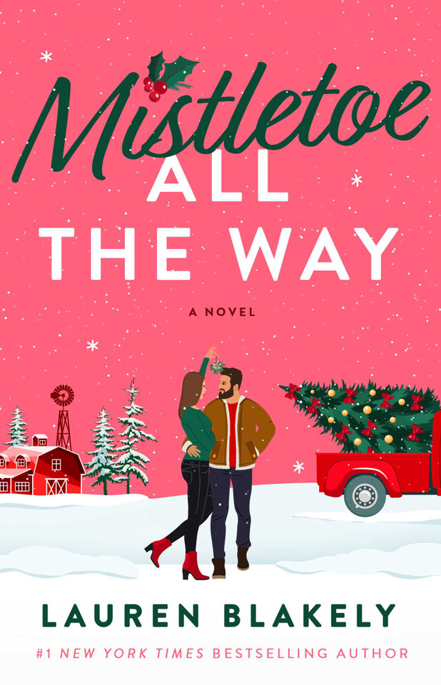 Mistletoe All the Way: A Novel book cover by Lauren Blakely