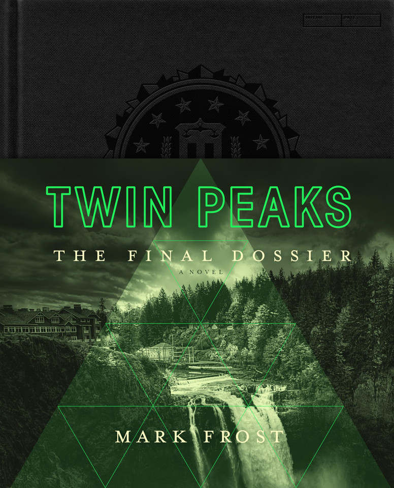 Twin Peaks: The Final Dossier (Twin Peaks) book cover by Mark Frost