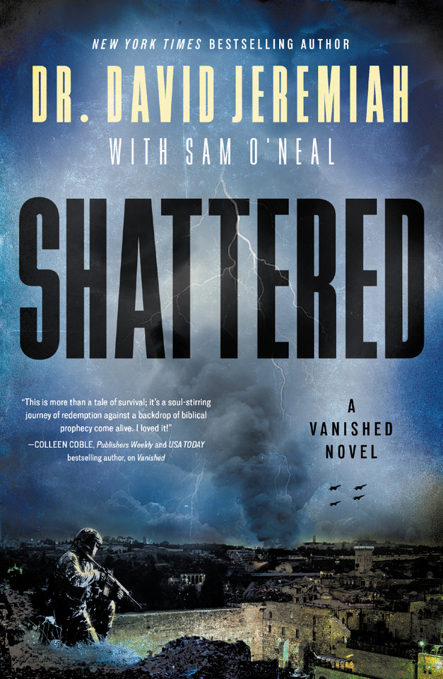 Shattered: A Novel book cover by Dr.  David Jeremiah