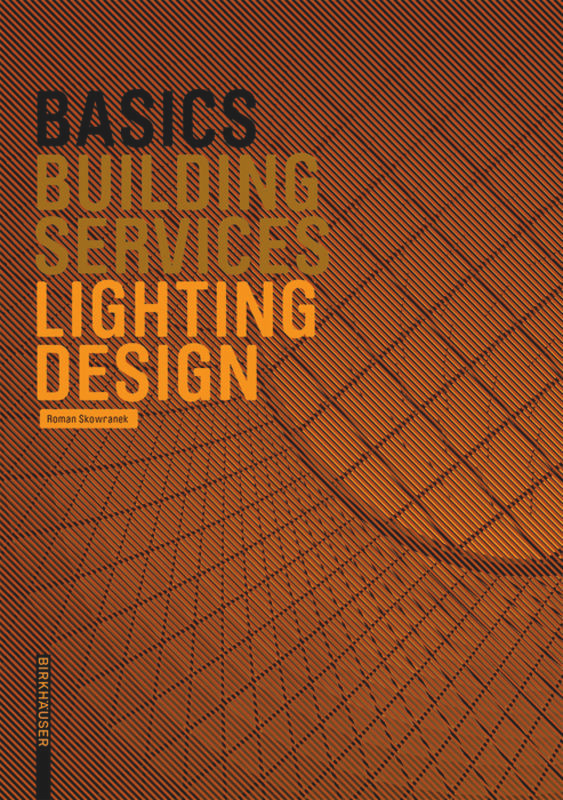 Basics Lighting Design (Basics) book cover by Roman Skowranek
