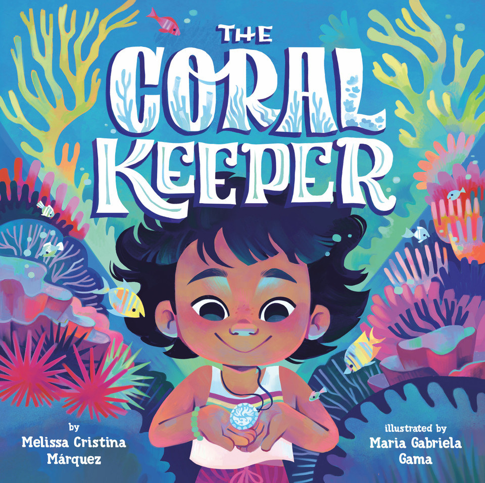 The Coral Keeper book cover by Melissa Cristina Márquez