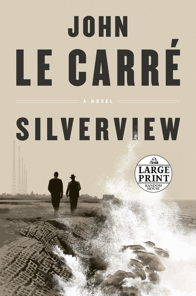 Silverview: A Novel book cover by John le Carré