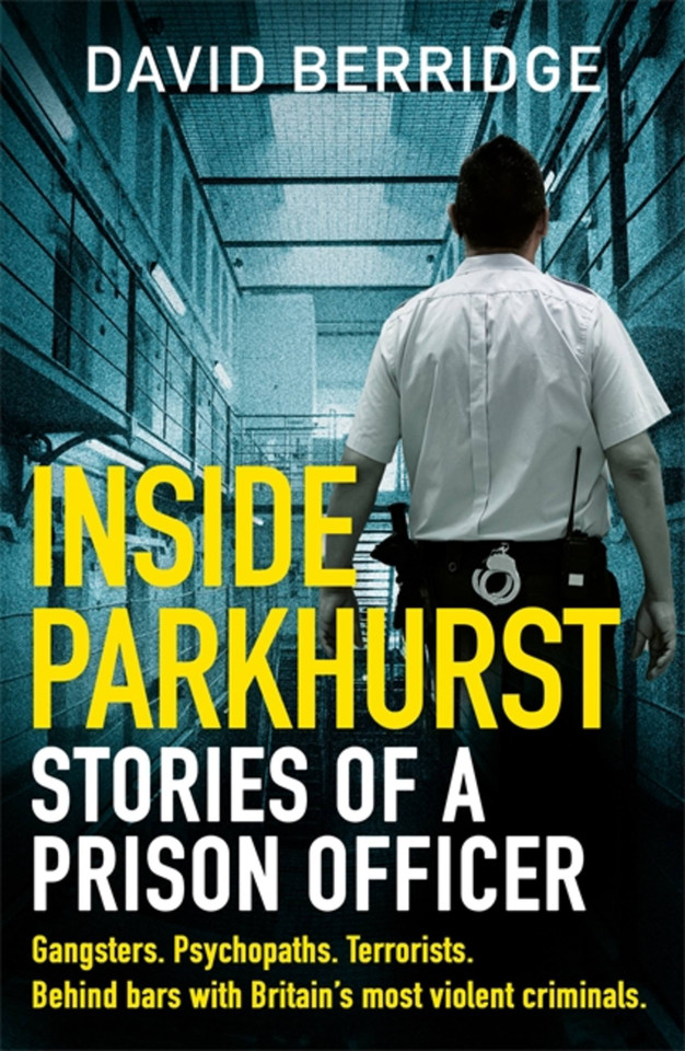 Inside Parkhurst: Stories of a Prison Officer book cover by David Berridge