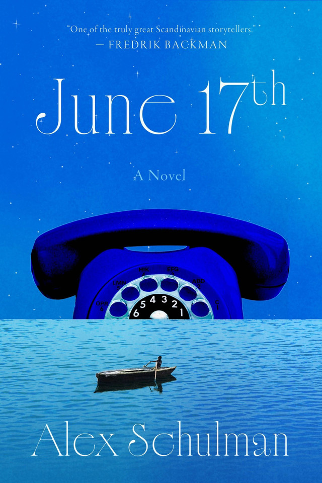 June 17th: A Novel book cover by Alex Schulman