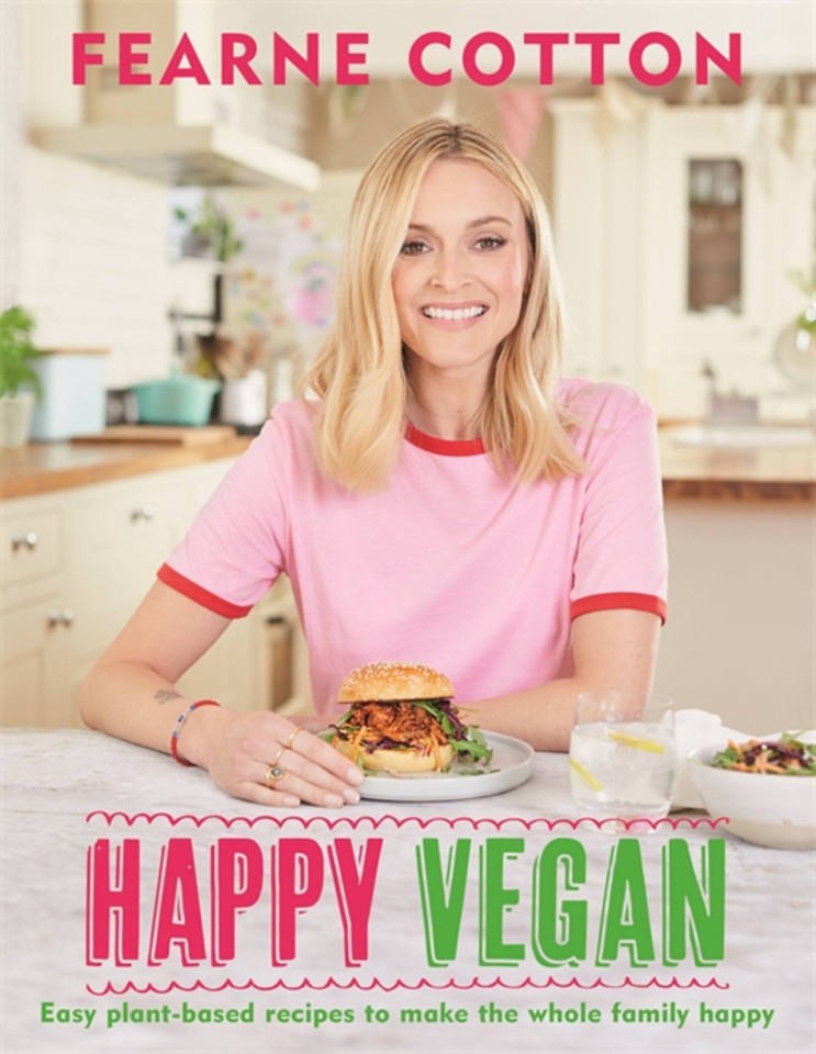 Happy Vegan: Easy plant-based recipes to make the whole family happy book cover by Fearne Cotton
