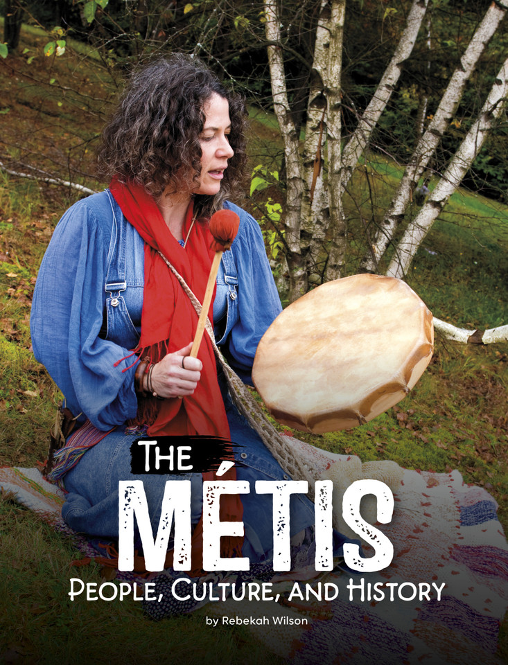 The Métis: People, Culture, and History (Indigenous Peoples) book cover by Rebekah Wilson