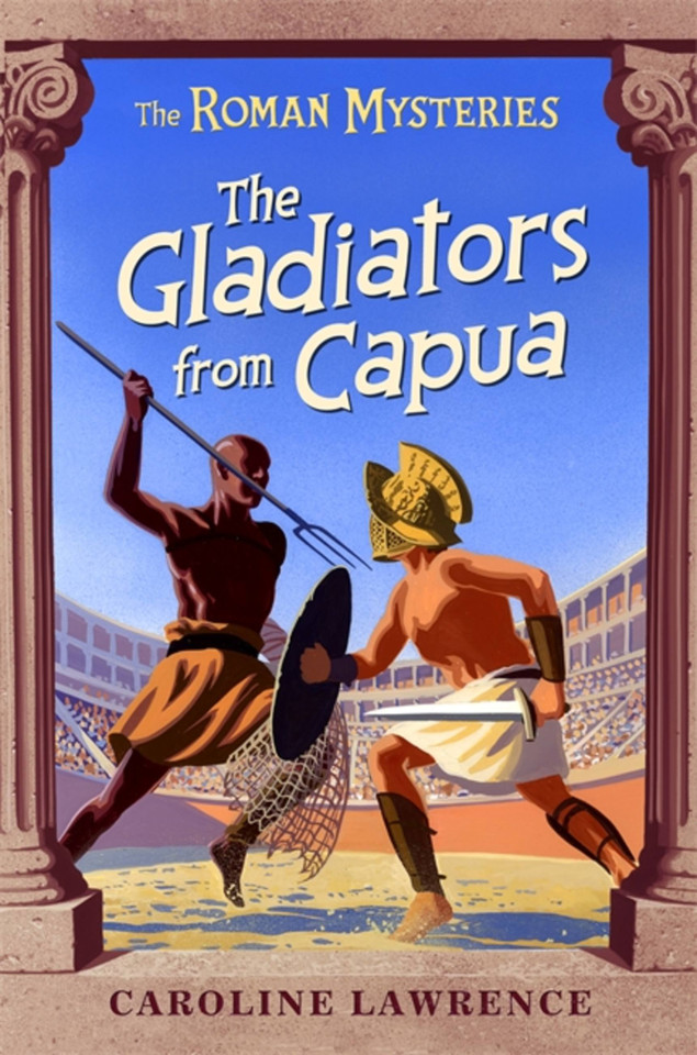 The Gladiators from Capua book cover by Caroline Lawrence