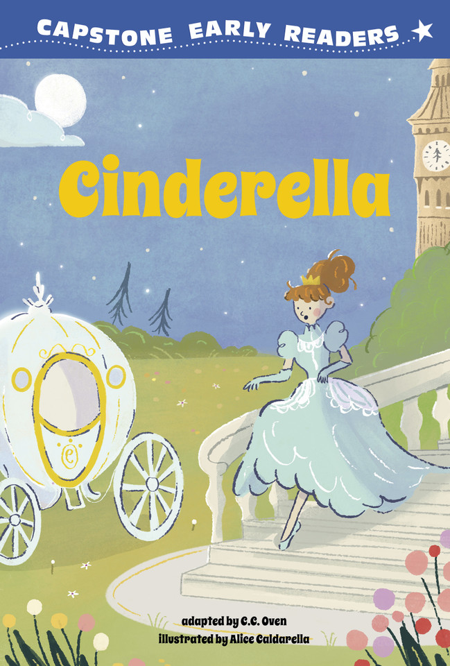 Cinderella (Capstone Early Readers: First Reader Fairy Tales) book cover by C.C. Oven