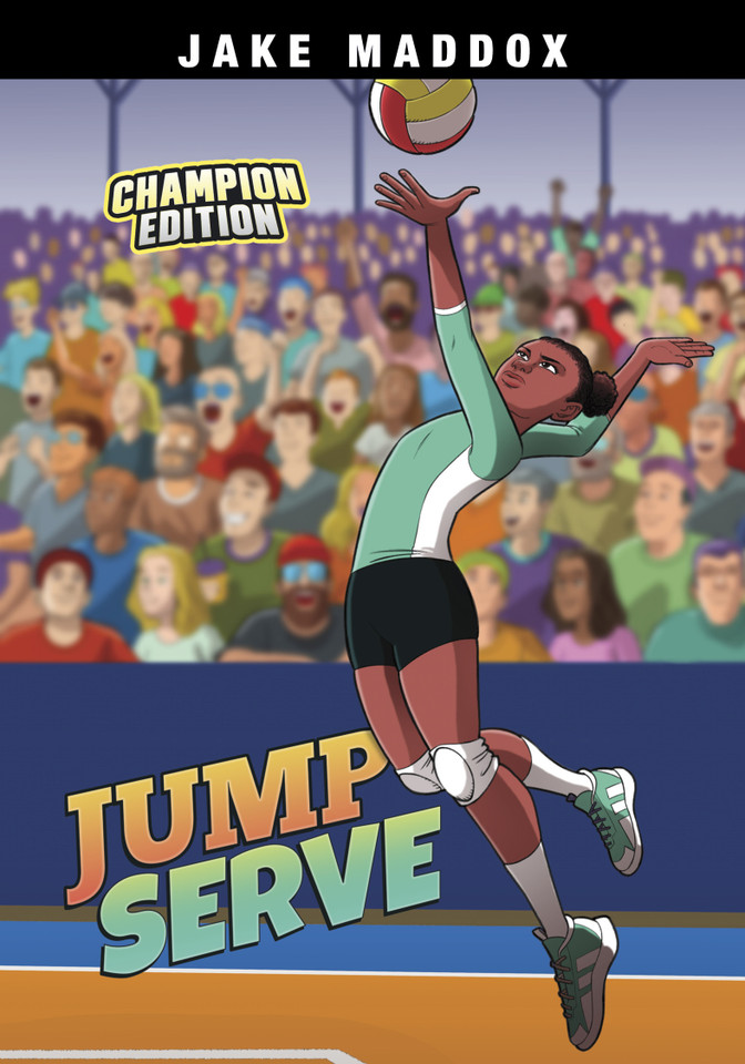 Jump Serve: Champion Edition (Jake Maddox Sports Stories: Champion Editions) book cover by Jake Maddox