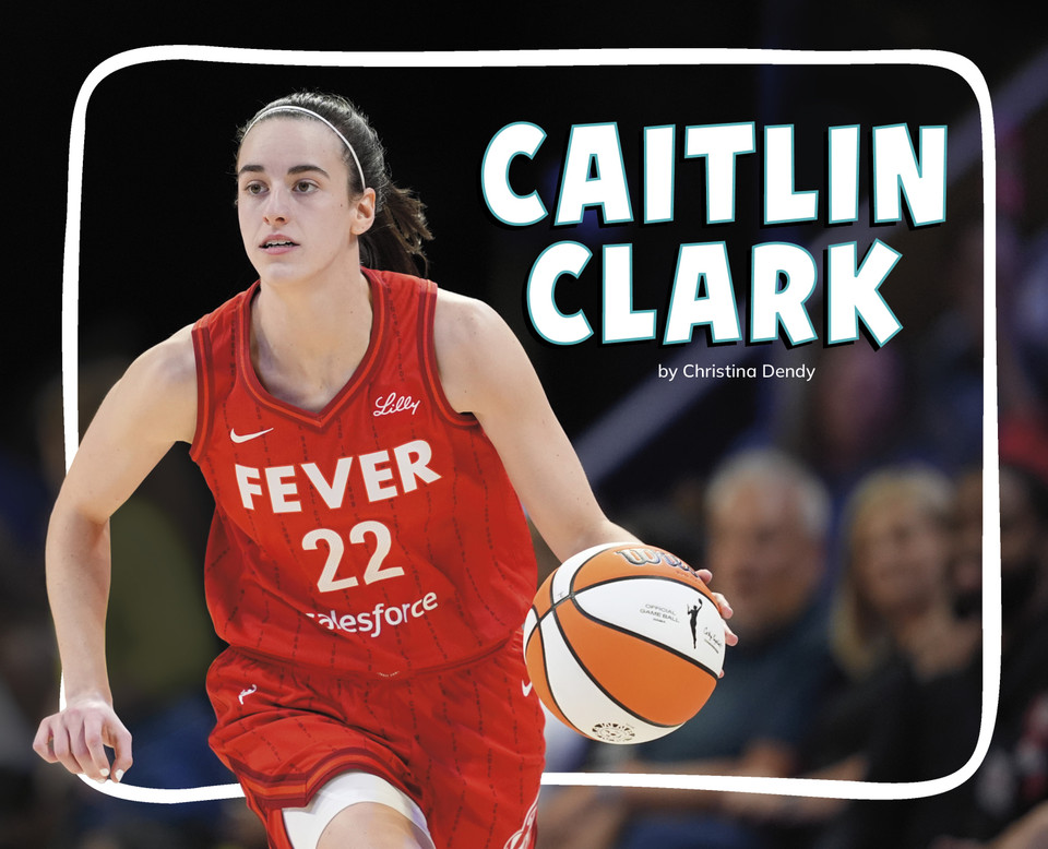 Caitlin Clark (Knowledge Builders: Sports Legends) book cover by Christina Dendy