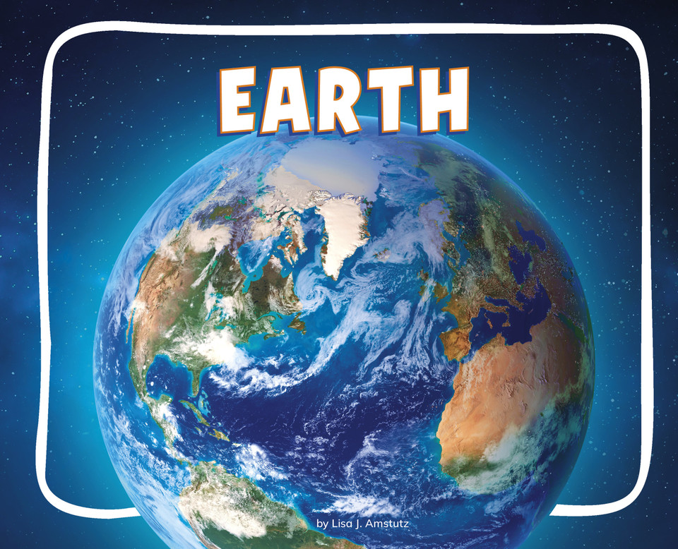 Earth (Knowledge Builders: Discover Space!) book cover by Lisa J. Amstutz