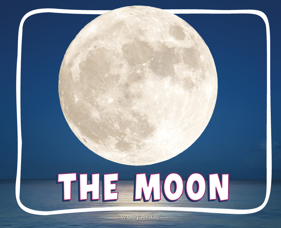 The Moon (Knowledge Builders: Discover Space!) book cover by Lisa J. Amstutz