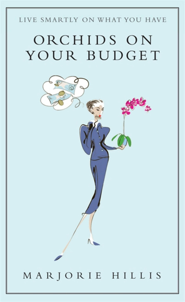 Orchids on Your Budget: Or Live Smartly on What You Have book cover by Marjorie Hillis