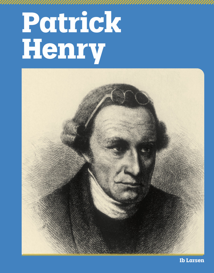 Patrick Henry (American Revolution Biographies) book cover by Ib Larsen