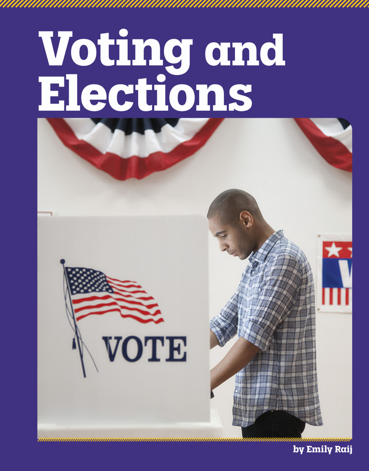 Voting and Elections (Foundations of U.S. Government) book cover by Emily Raij