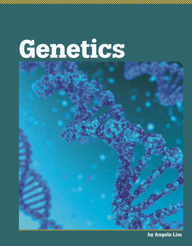 Genetics (Exploring Life Science) book cover by Angela Lim