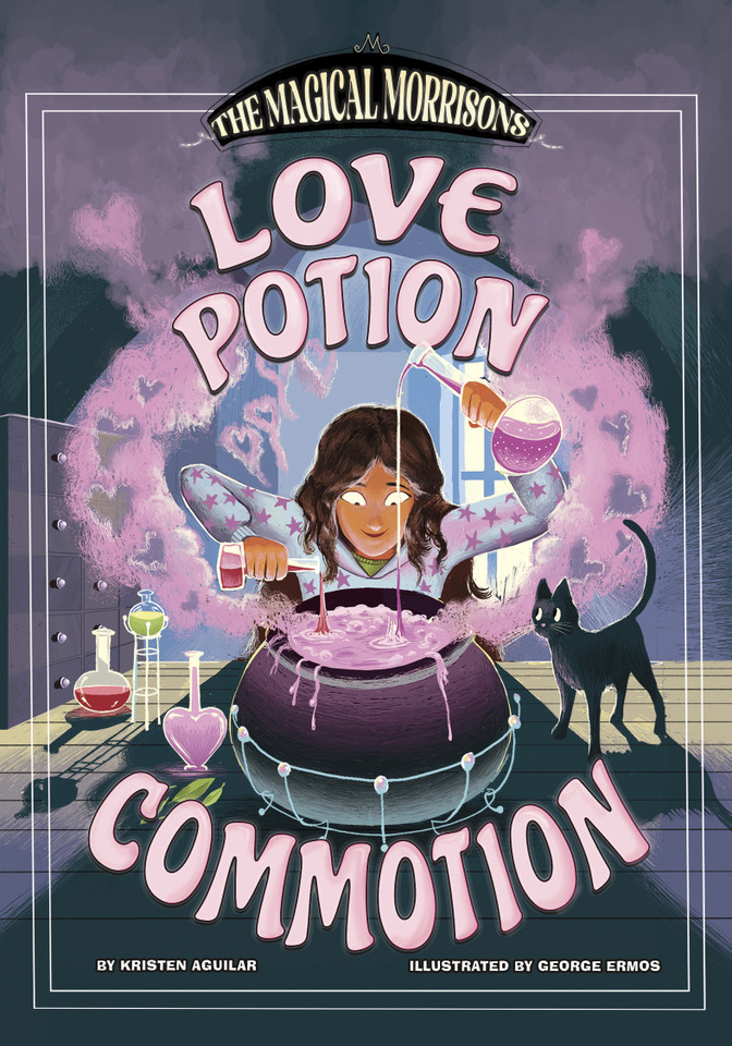 Love Potion Commotion (The Magical Morrisons) book cover by Kristen Aguilar