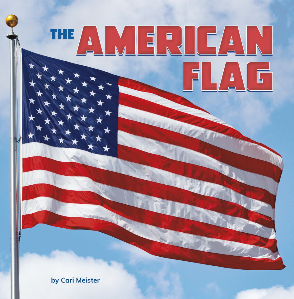 The American Flag (Symbols of America) book cover by Cari Meister