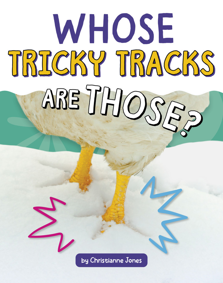 Whose Tricky Tracks Are Those? (Whose Is That?) book cover by Christianne Jones