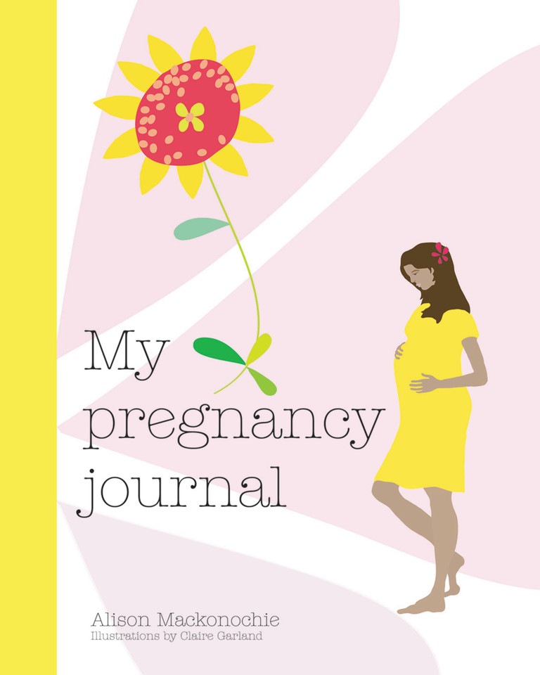 My Pregnancy Journal book cover by Alison MacKonochie