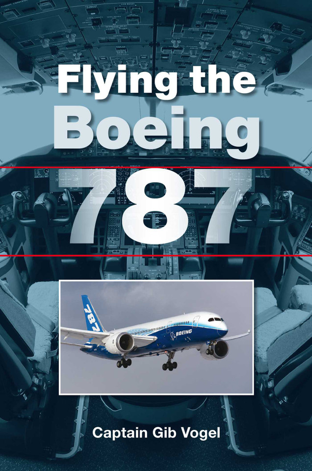 Flying the Boeing 787 book cover by Gib Vogel