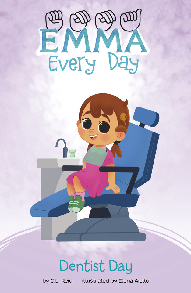 Dentist Day (Emma Every Day) book cover by C. L. Reid