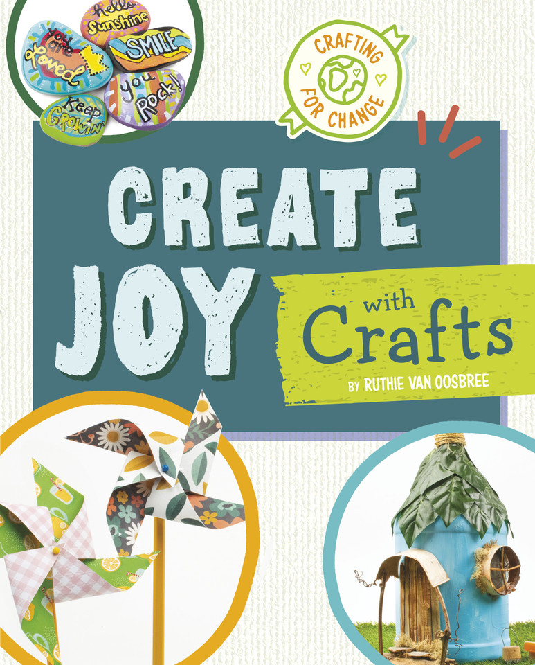 Create Joy with Crafts (Crafting for Change) book cover by Ruthie Van Oosbree