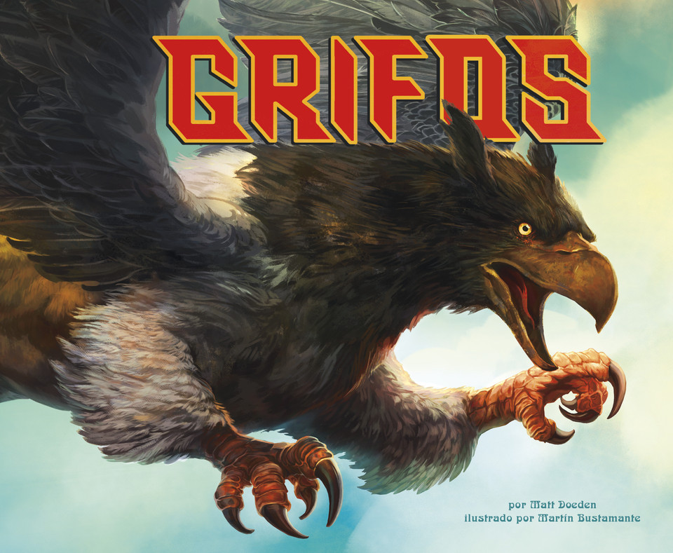 Grifos (Griffins) (Seres míticos (Mythical Creatures)) book cover by Matt Doeden